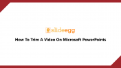 11_How To Trim A Video On Microsoft PowerPoints
